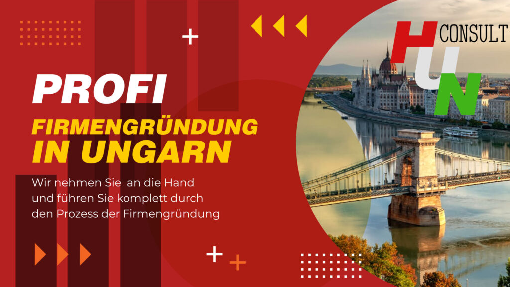 Professionelle Firmengründung in Ungarn: Warum HUNCONSULT die Nr.1 Wahl ist